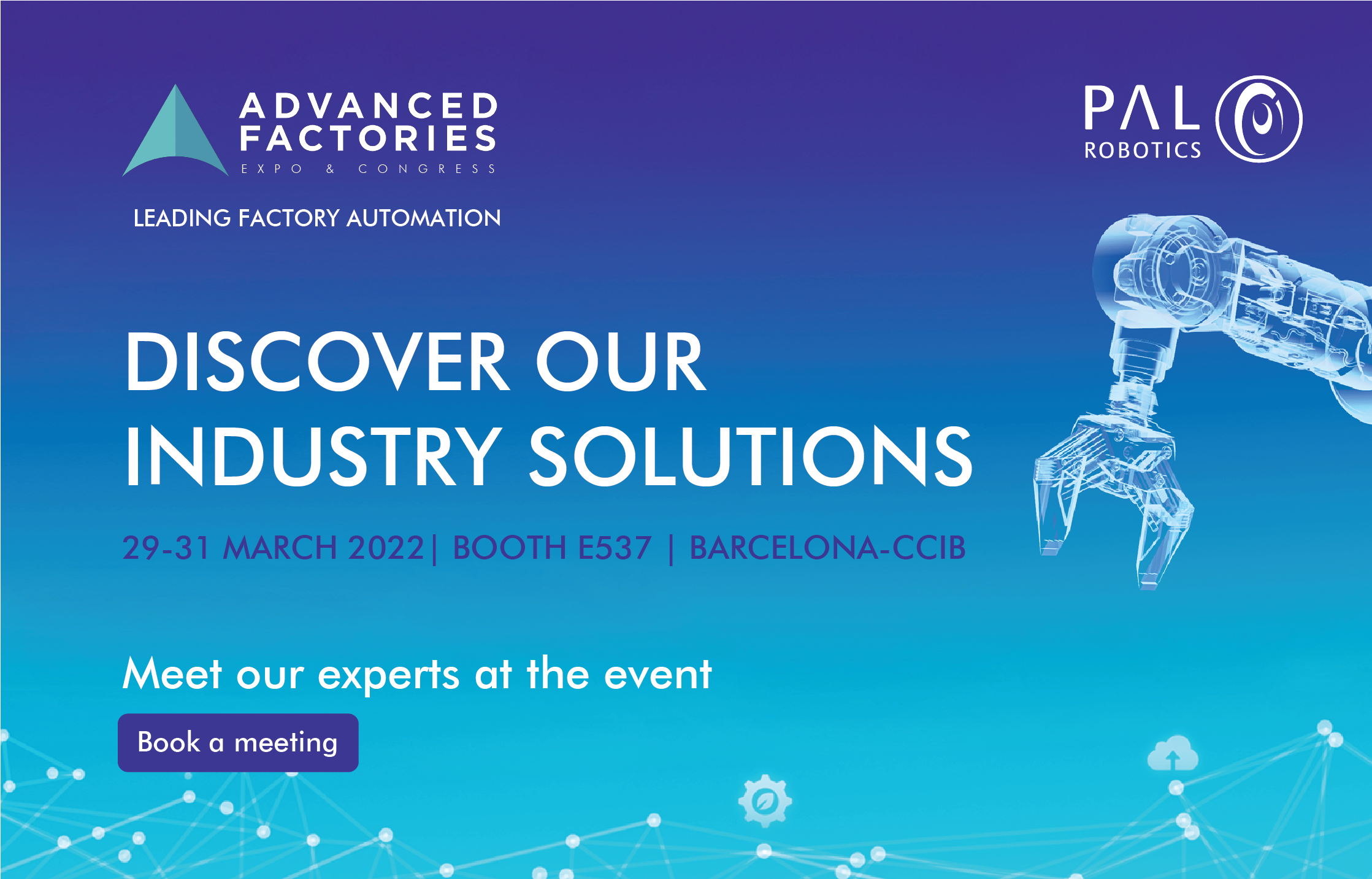 Advanced Factories 2022 is the annual meeting of industry 4.0 leaders.