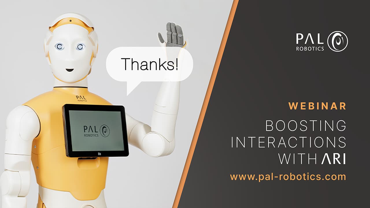 The ROS-based social robot ARI for the learning robotics webinar by PAL Robotics