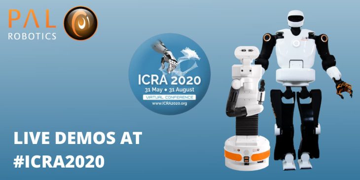 Banner of ICRA 2020 with the mobile manipulator robot TIAGo and the research platform TALOS for the live demos
