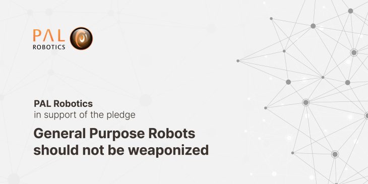 PAL Robotics: General purpose robots should not be weaponized