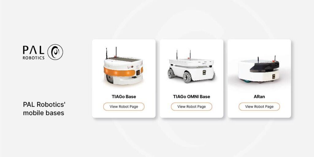 Discover PAL Robotics' mobile bases: ARan, TIAGo OMNI Base, and TIAGo.