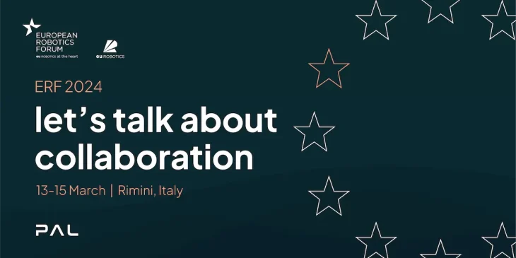 Banner for the European Robotics Forum (ERF) 2024 event, highlighting the theme 'Let's talk about collaboration' set against a dark blue background. The event is scheduled from 13-15 March in Rimini, Italy, with the logo of EU Robotics and a decorative pattern of stars in varying sizes and colors. Text also mentions PAL as the gold sponsor of the event.